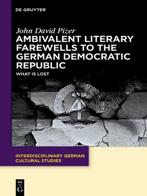 cover image of Ambivalent Literary Farewells to the German Democratic Republic